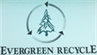Evergreen Recycle Evergreen Recycle